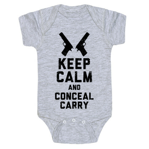 Keep Calm and Conceal Carry Baby One-Piece