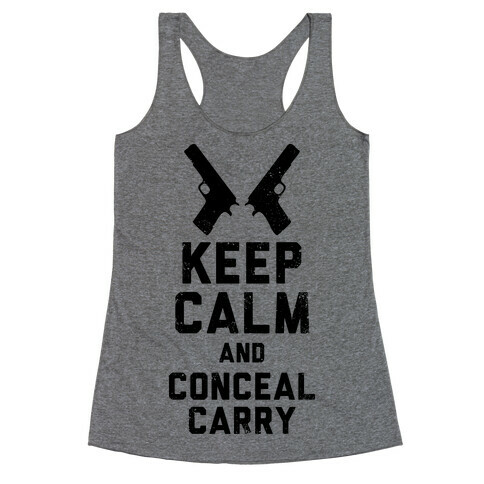 Keep Calm and Conceal Carry Racerback Tank Top