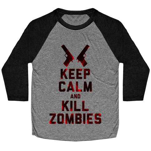 Keep Calm and Kill Zombies Baseball Tee