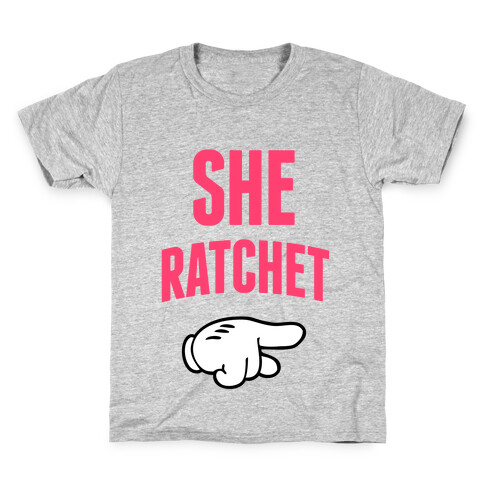 She Ratchet 2 Kids T-Shirt