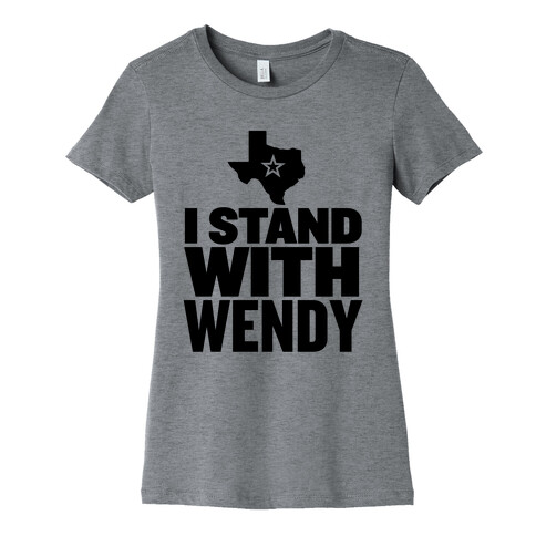 I Stand With Wendy Womens T-Shirt
