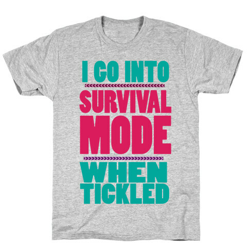 Tickle Survival Mode T-Shirt