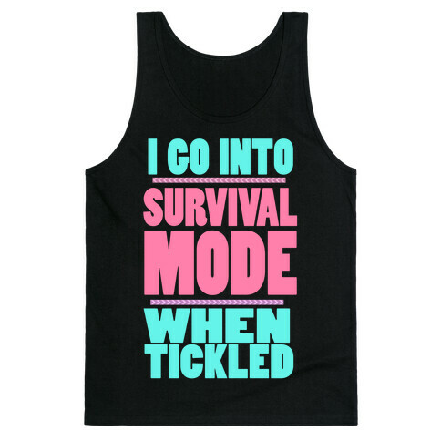 Tickle Survival Mode Tank Top