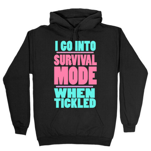 Tickle Survival Mode Hooded Sweatshirt