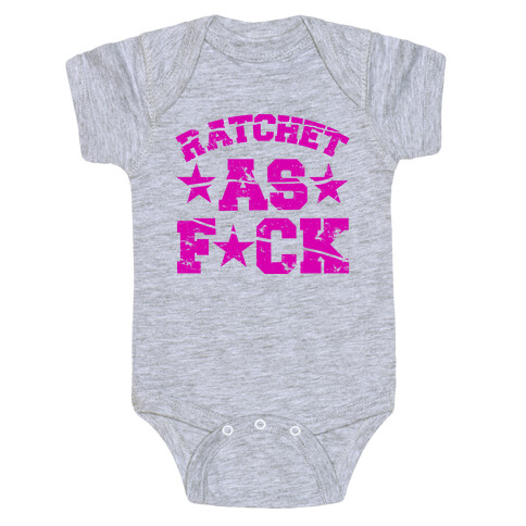 Ratchet as F*** Baby One-Piece