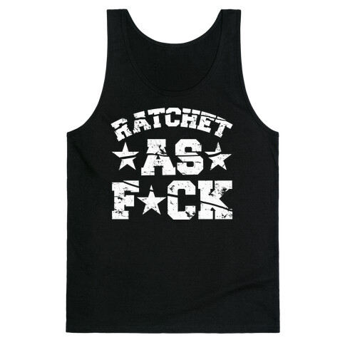 Ratchet as F*** Tank Top