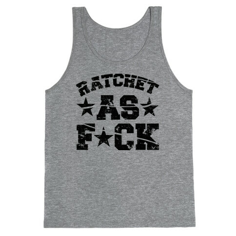 Ratchet as F*** Tank Top