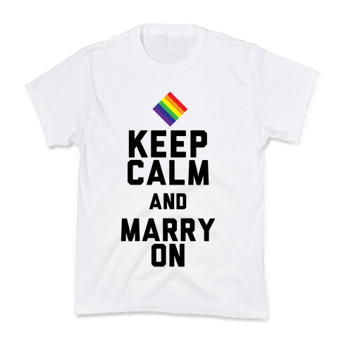 Keep Calm And Marry On Kids T-Shirt