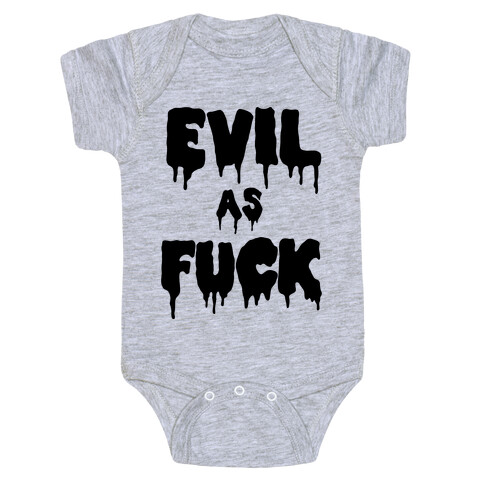 Evil As F*** Baby One-Piece