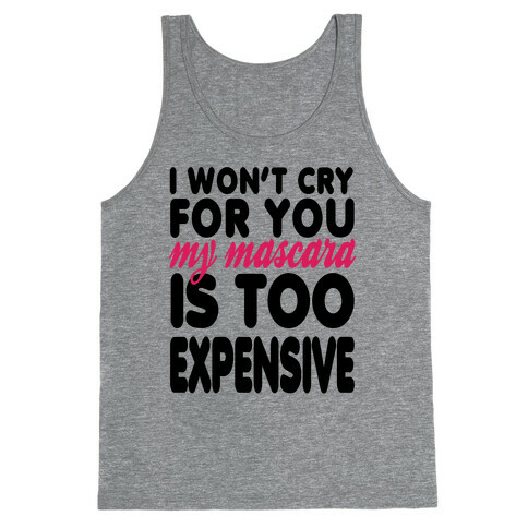 I Won't Cry Tank Top