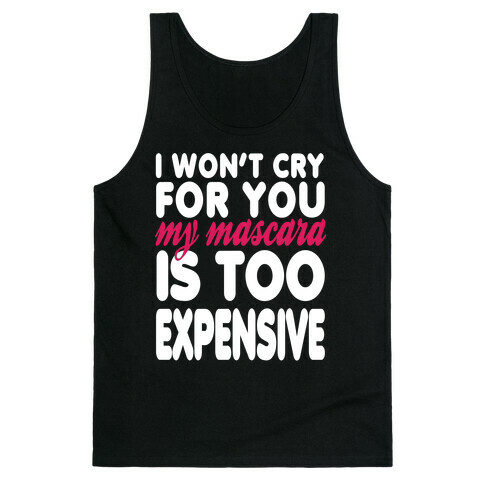 I Won't Cry Tank Top