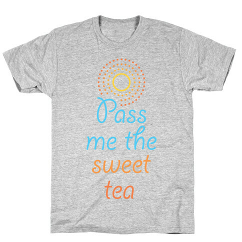 Pass Me The Sweet Tea T-Shirt