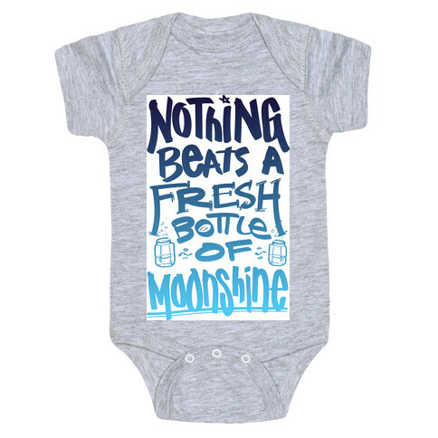 Nothing Beats A Fresh Bottle Of Moonshine (Tank) Baby One-Piece