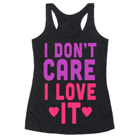 I Love It Racerback Tank Top