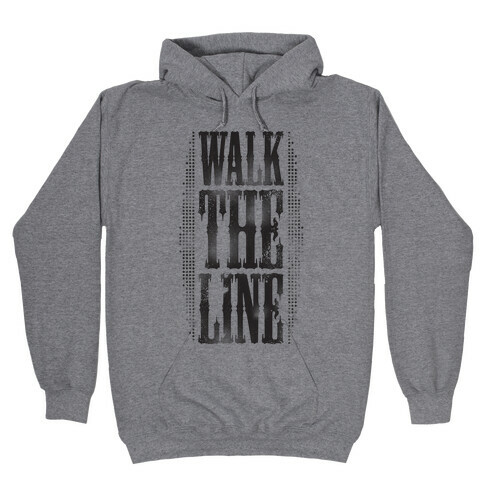 Walk The Line (Tank) Hooded Sweatshirt
