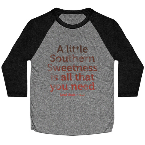 A Little Southern Sweetness (Tank) Baseball Tee