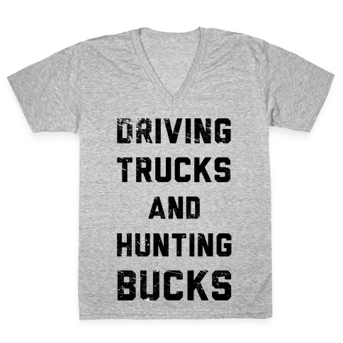 Driving Trucks and Hunting Bucks V-Neck Tee Shirt