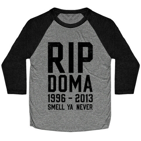 RIP DOMA Baseball Tee