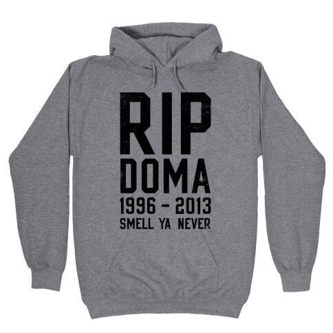 RIP DOMA Hooded Sweatshirt