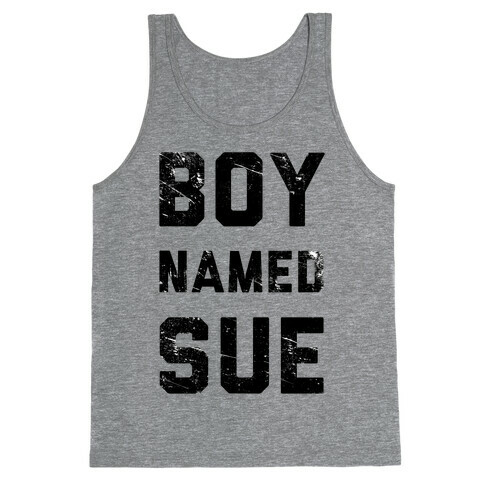 Boy Named Sue Tank Top