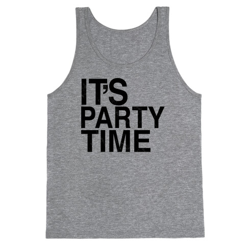 It's Party Time Tank Top