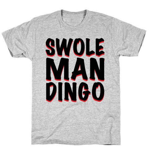 Swole Man Dingo T-Shirt