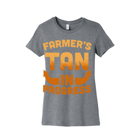 Farmer's Tan In Progress Womens T-Shirt