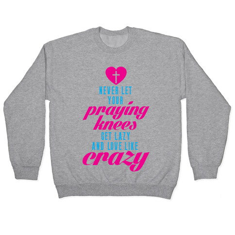 Praying Knees Pullover