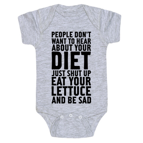 People Don't Want To Hear About Your Diet Baby One-Piece