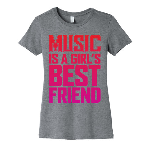 Music Is A Girl's Best Friend Womens T-Shirt