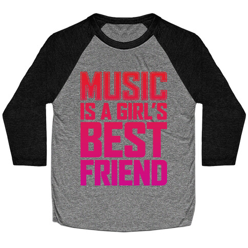 Music Is A Girl's Best Friend Baseball Tee