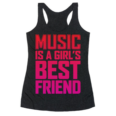 Music Is A Girl's Best Friend Racerback Tank Top