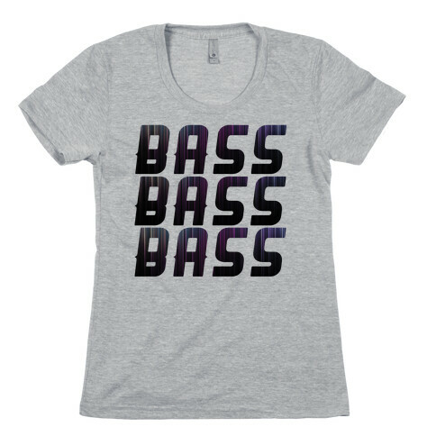 So Much Bass Womens T-Shirt