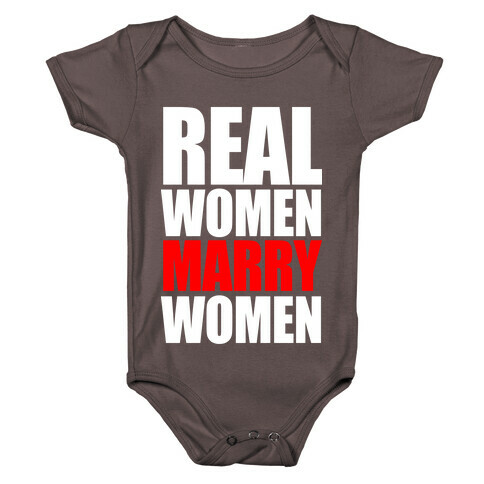 Real Women Marry Women Baby One-Piece