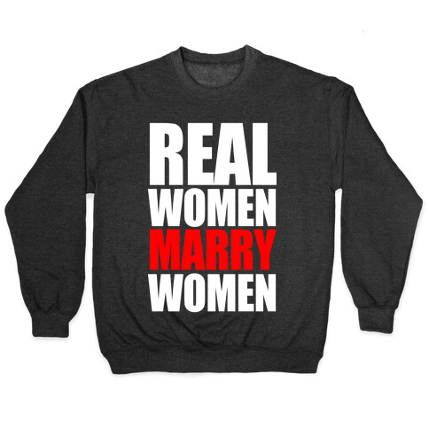 Real Women Marry Women Pullover