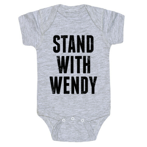 Stand With Wendy Baby One-Piece