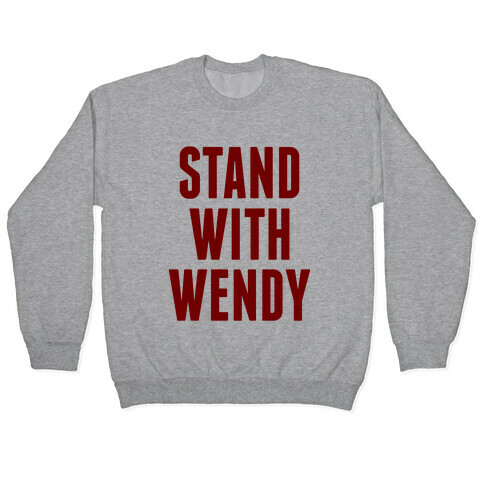 Stand With Wendy Pullover