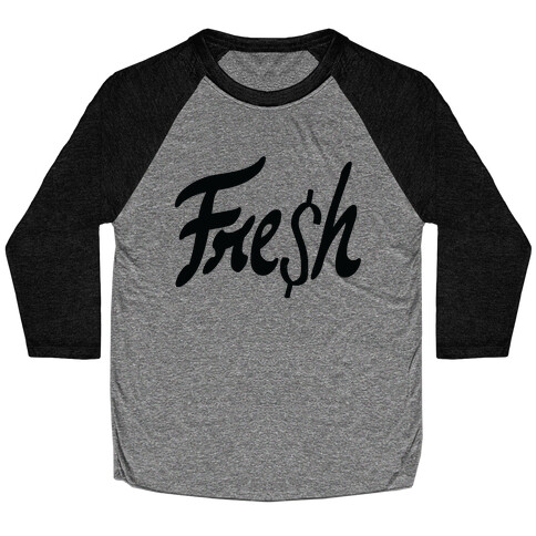 Fre$h Baseball Tee