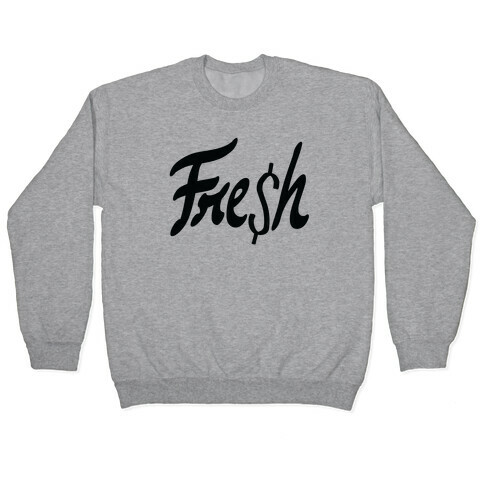 Fre$h Pullover