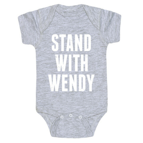 Stand With Wendy Baby One-Piece