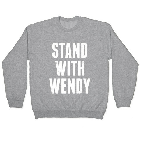 Stand With Wendy Pullover