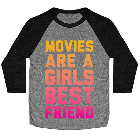 Movies Are a Girls Best Friend Baseball Tee