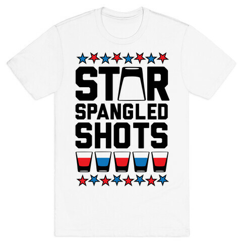 Star Spangled Shots T-Shirt
