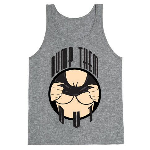 Dump Them Out Tank Top