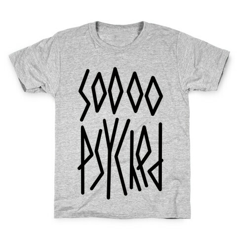 So Psyched Kids T-Shirt