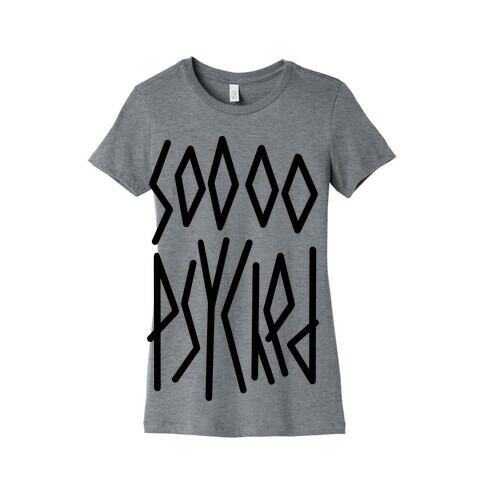 So Psyched Womens T-Shirt