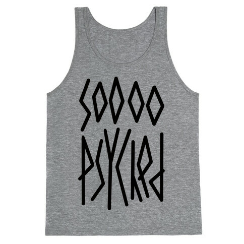 So Psyched Tank Top