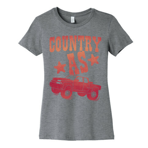 Country as Truck Womens T-Shirt