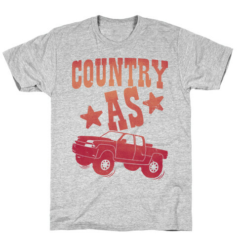 Country as Truck T-Shirt