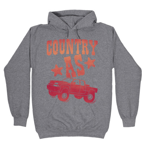 Country as Truck Hooded Sweatshirt